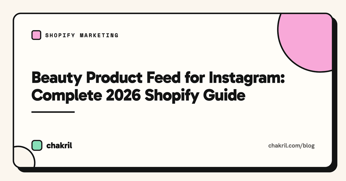 Beauty Product Feed for Instagram: Complete 2026 Shopify Guide