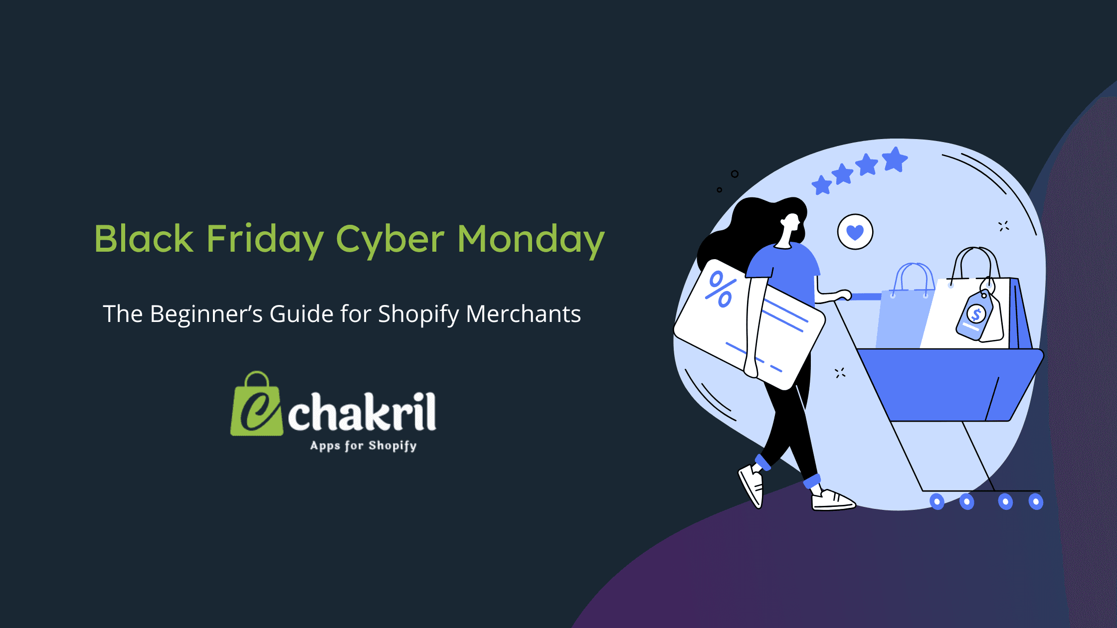 The Complete Shopify Merchant Guide to Black Friday & Cyber Monday