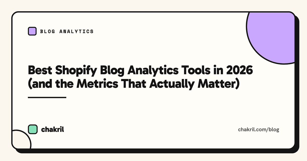 Best Shopify Blog Analytics Tools in 2026 (and the Metrics That Actually Matter)