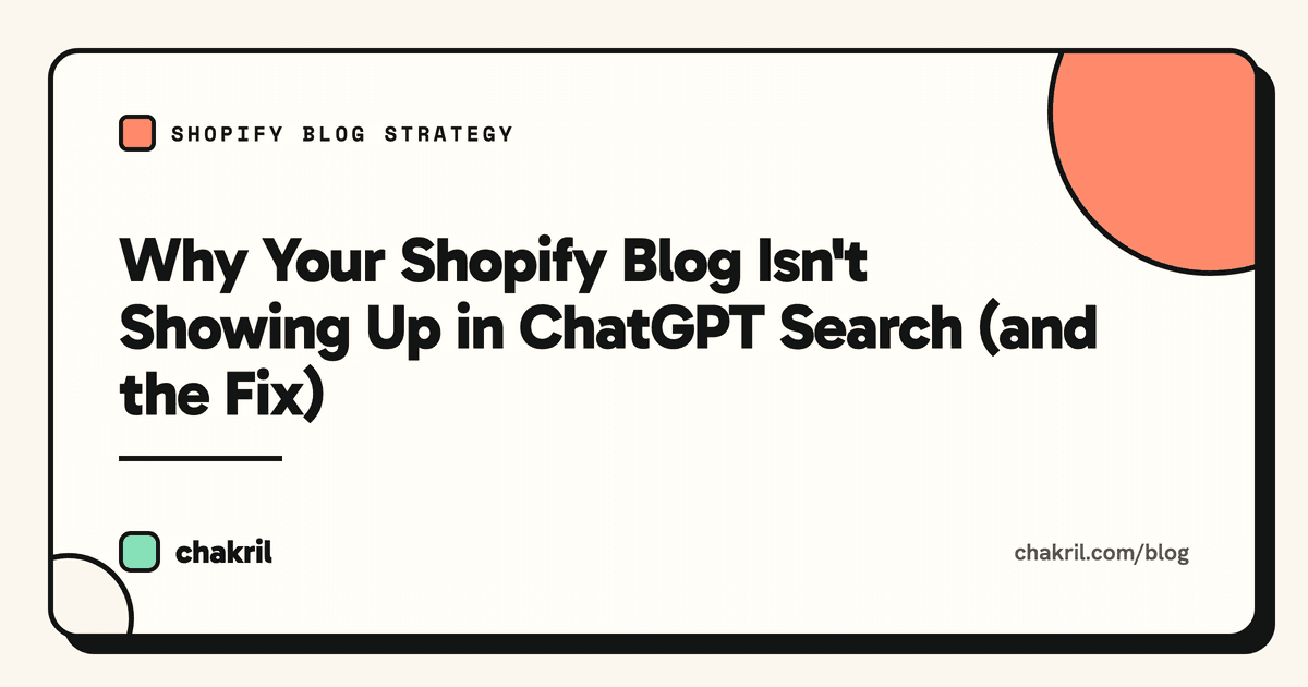 Why Your Shopify Blog Isn't Showing Up in ChatGPT Search (and the Fix)